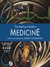The Making of Modern Medicine (MP3)